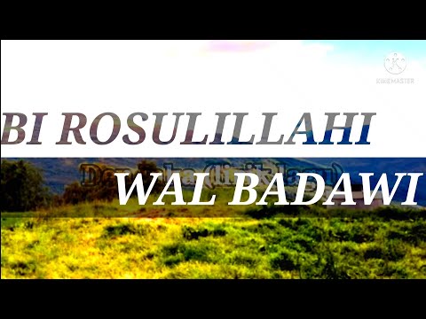 birasulillahi wal Badawi_teks dan terjemah #birasulillahiwalbadawi_teksdanterjemah
