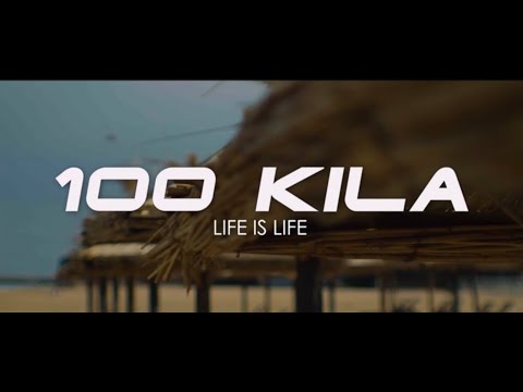 100 KILA - Life Is Life (Coming Soon...)