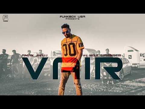 VAIR (Official Video) | Aman Jhajj | Haji Springer | Punjabi Songs | Funkbox USA