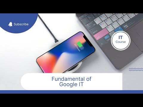 Fundamental of Google IT Complete Course for Beginners