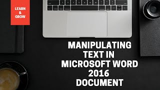 Manipulating text in Microsoft Word  document