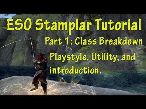 ESO| Stamplar Tutorial Part 1| Class Breakdown and Analysis| How to Stamplar (Outdated)
