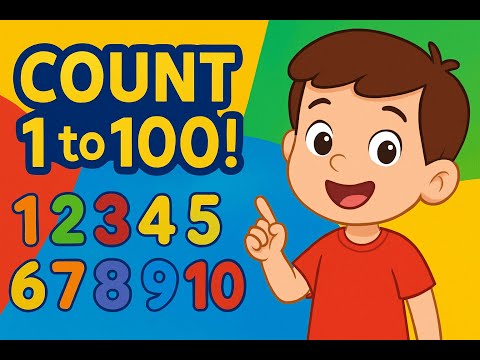 Learn Numbers 1 to 100 | Fun Counting for Kids | Educational Video for Toddlers & Preschoolers