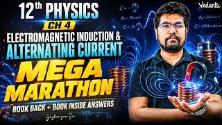 12th Physics | Chapters 4 Electromagnetic Induction & Alternating Current Mega Marathon