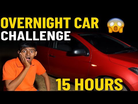 Overnight in Car 😱 | 15 Hours Extreme Challenge @A1ADVENTURE 