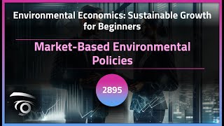 Market-Based Environmental Policies | Exclusive Lesson
