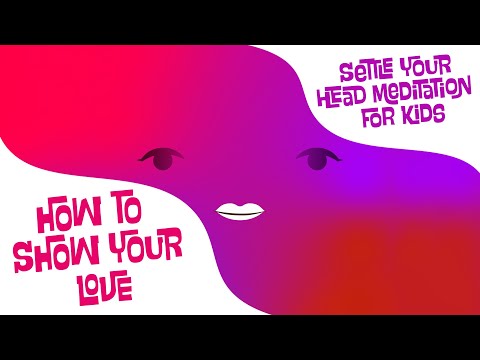 HOW TO LOVE YOUR FAMILY: Short Meditation for Kids