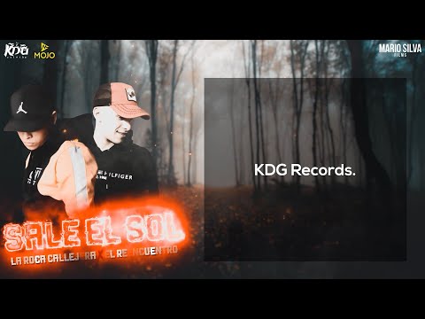 La Roca Callejera ft. El Reencuentro - Sale el sol 🔥