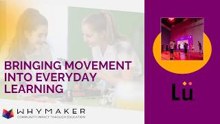 Movement and Engagement in Schools. Interactive Learning with Play Lü .