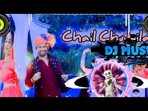 Chail Chabila Remix Song Hard Bass New DJ Samadul and Najibul Mero Balam Chail Chabilo Mai Song 2025