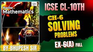 SOLVING PROBLEMS || EX-6(A) || CL-10TH ICSE || PRECISE MATHEMATICS#problems_beater
