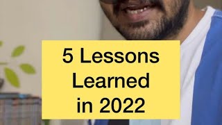 5 Lessons Learned in this year(2022) #lessonslearned, #newyear, #throwback ,#rajarajanrj,#katral20