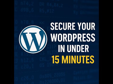 How to Secure a WordPress Site in 15 Minutes (Beginner Friendly Guide)