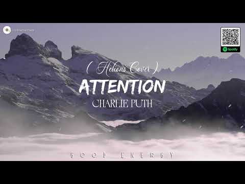 Attention - Charlie Puth (Helions Cover) || Good Energy