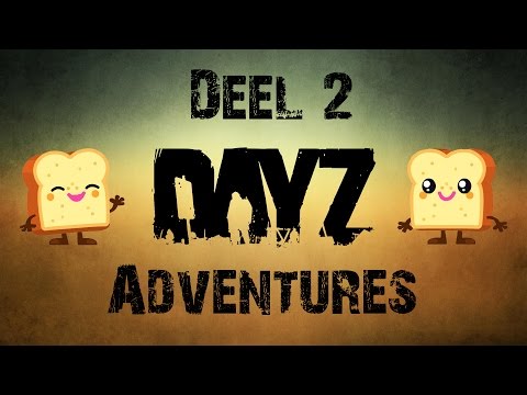 DayZ Adventures - Deel 2