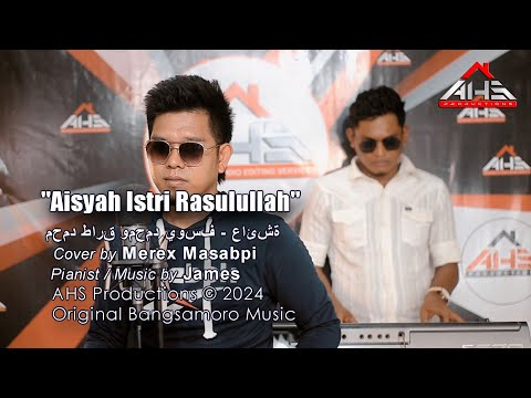 AISYAH ISTRI RASULLULAH 𝘣𝘺 𝗠𝗲𝗿𝗲𝘅 (Cover) محمد طارق ومحمد يوسف - عائشة