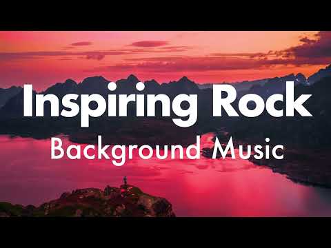 Rise | Inspiring Rock Background Music | Royalty Free Music for Video Editing