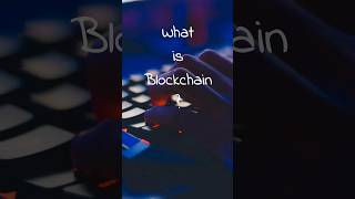 What is Blockchain ?|#shorts #question #technology #system #security