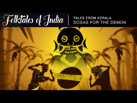 Folktales of India - Tales from Kerala - Dosas for the Demon