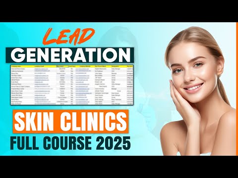 Lead Generation For Skin Clinics Full Tutorial 2025 | Skin Clinic Marketing Strategies | #skinclinic