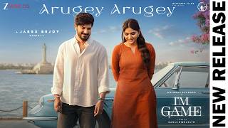Arugey Arugey - I'm Game | Dulquer Salmaan, Kayadu Lohar | Armaan Malik, Jakes Bejoy, Vignesh| Tamil