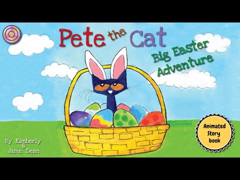 Pete the Cat Big Easter Adventure |An Easter And Springtime Book For Kids| Animated Book |