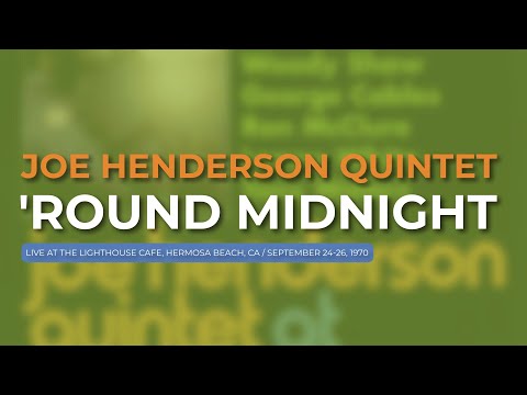 Joe Henderson Quintet - 'Round Midnight (Live, 1970) (Official Audio)