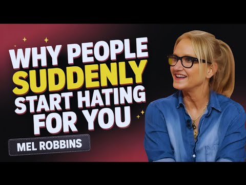 Why People Suddenly Start Hating You – The Silent War You Never See Coming | MEL ROBBINS