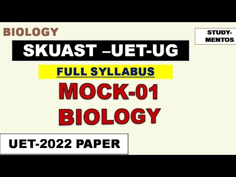 SKUAST-UET  important questions | BIOLOGY 2022 paper discussion |🔥🔥🔥