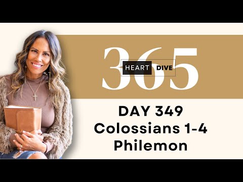 Day 349 Col. 1-4 & Philemon | Daily One Year Bible Study | Audio Bible Reading w/ Commentary