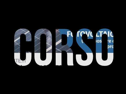 Corso "Fotovoltaico 2018" Milano 25 maggio 2018