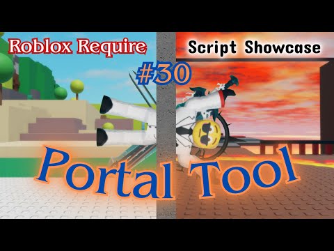 Roblox Require Script Showcase #30 | Portal Tool