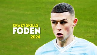 Phil Foden 2024 🔥 Crazy Skills & Goals
