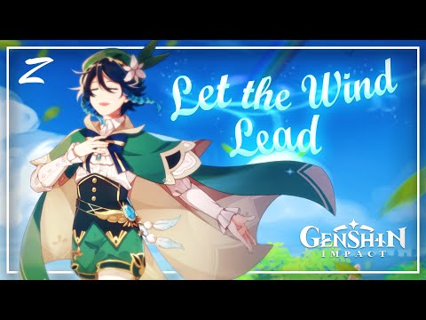 Venti VA Sings: Let The Wind Lead ft. @miuchen243/喵☆酱 (Official Lyrics Video)
