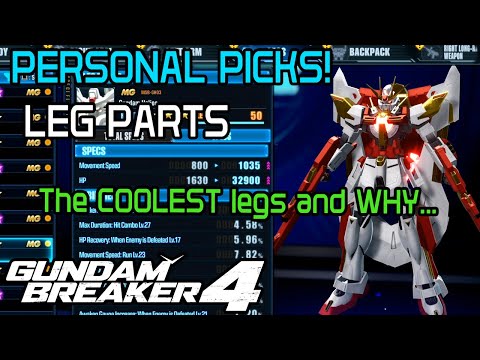 Vion's Gundam Breaker 4 TOP PERSONAL PICKS! LEG PARTS!