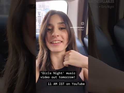 'Girls Night' music video out tomorrow at 11 am! Do catch it ❤️