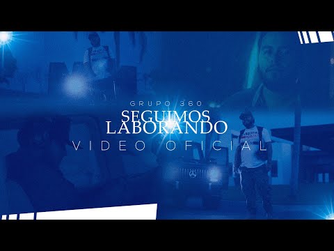Grupo 360 - Seguimos Laborando (Video Underground)