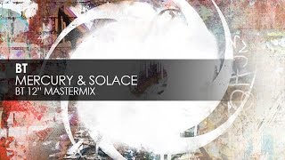 BT - Mercury & Solace (BT 12" Mastermix)