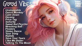 Good Vibes 🍀Positive songs to start your day - Songs to boost your mood⛅️Top hits 2024 playlist