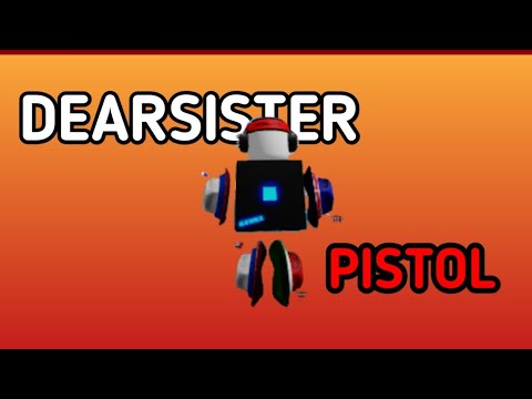 Roblox script showcase #10 | Fe Dearsister Pistol
