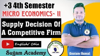 Supply Decision Of A Competitive Firm || Micro Economics-2 || Sugam Academy