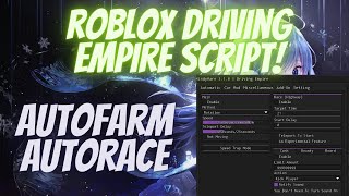 ROBLOX DRIVING EMPIRE SCRIPT AUTO FARM + AUTO RACE | Driving Empire Script Pastebin 2022