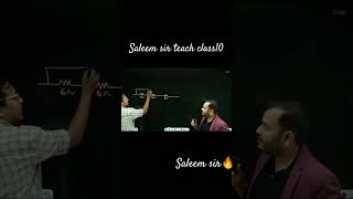saleem sir teach class 10 #shorts#jeebatch #physicswallah#class10 #saleemsir#ritiksir#physicstutor