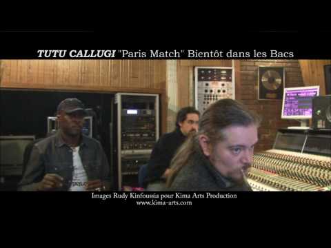 Tutu Callugi au Studio Marcadet - Mixage de l'album "Paris Match" (Partie2)