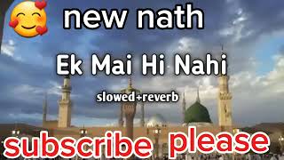 New nath || Ek Mai hi nahi nath #viralvideos #video #trendingvideo #nath #youtubevideo #islamicvideo