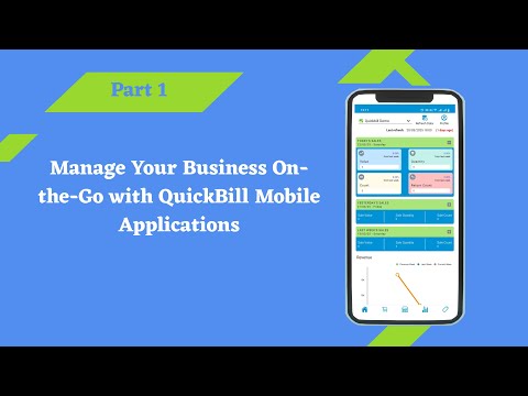 Manage Your Business On-the-Go with QuickBill Mobile Applications - Part 1