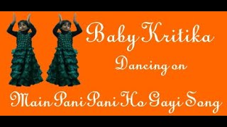 #BabyKritika #topsongs2022 #famoussongs2022 #2022kagana #songof2022 #mainpanipanihogayi #panipaniho