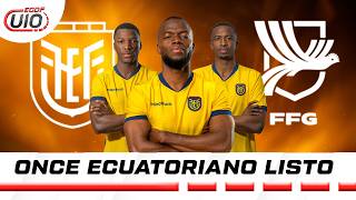 ECUADOR YA TIENE SUS ONCE ANTE GUATEMALA ¡SORPRESAS! l ECDF UIO