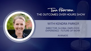 The Outcomes Over Hours Show with Kendra Parker