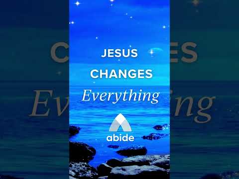 Jesus Changes Everything - Sleep Stories from Abide Meditation